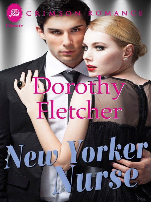 Title details for New Yorker Nurse by Dorothy Fletcher - Available